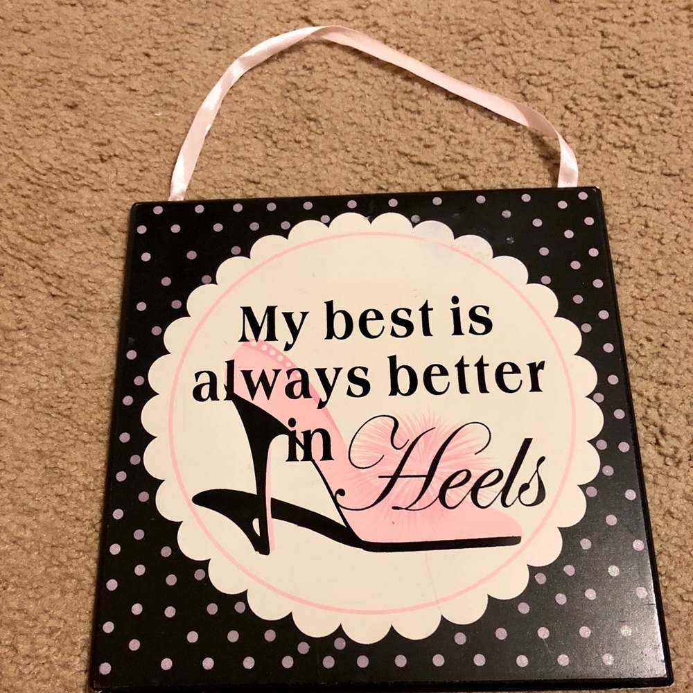 Wall sign “My best is always in heels”